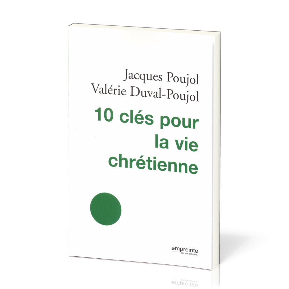 10 CLES POUR LA VIE CHRETIENNE