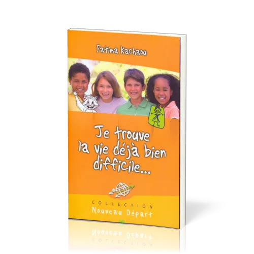 JE TROUVE LA VIE DEJA BIEN DIFFICILE