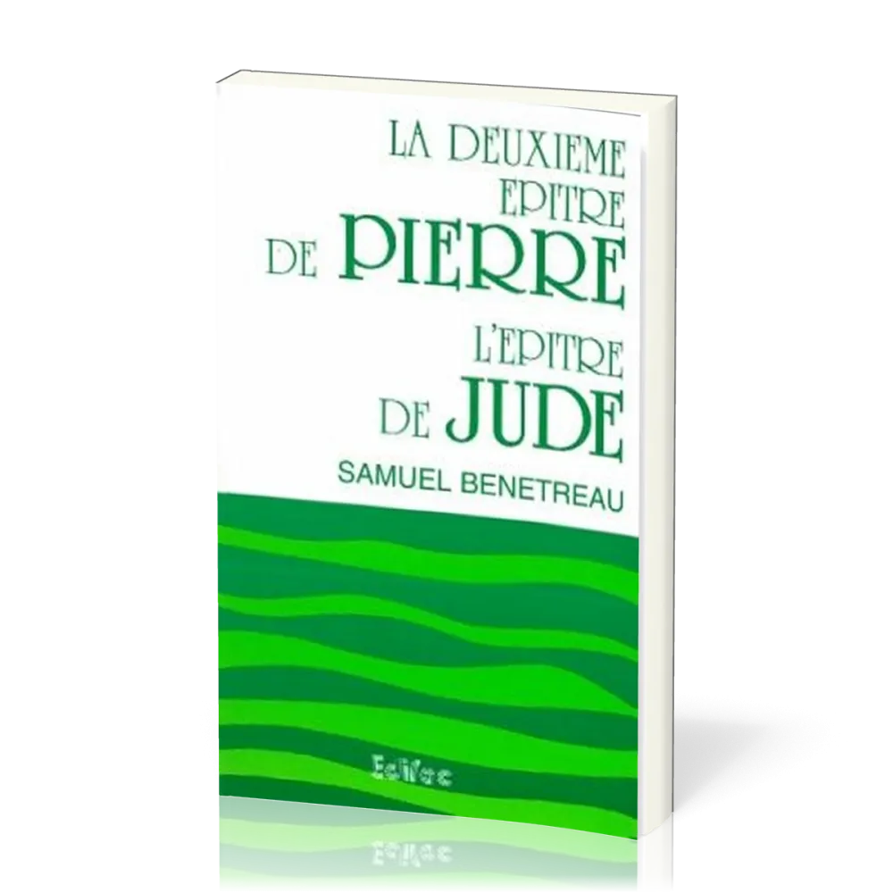 DEUXIEME EPITRE DE PIERRE & L'EPITRE DE JUDE