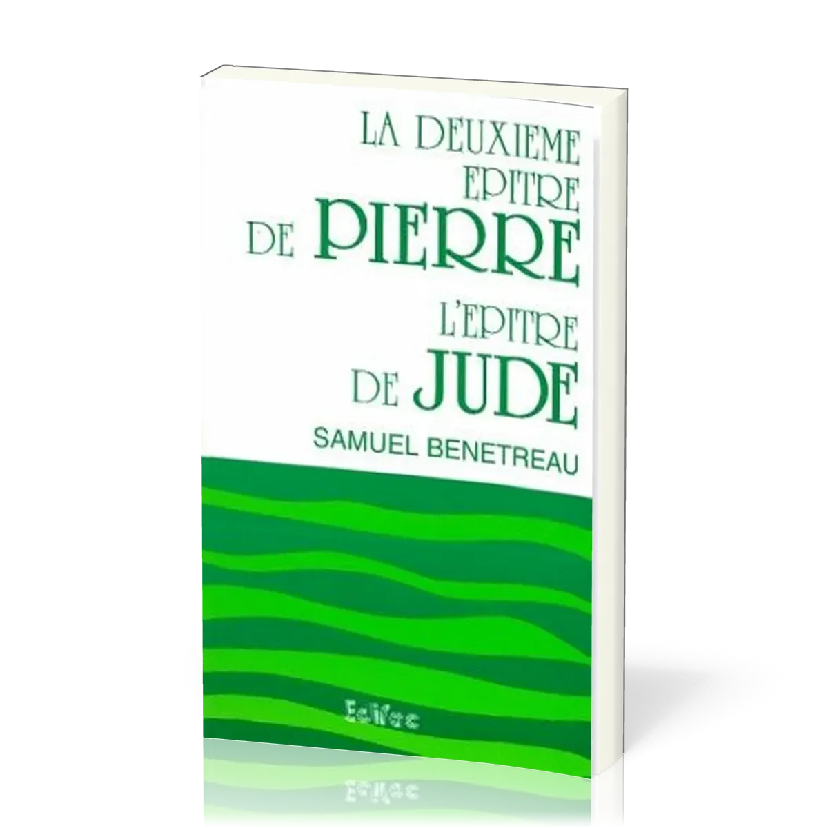 DEUXIEME EPITRE DE PIERRE & L'EPITRE DE JUDE