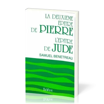 DEUXIEME EPITRE DE PIERRE & L'EPITRE DE JUDE