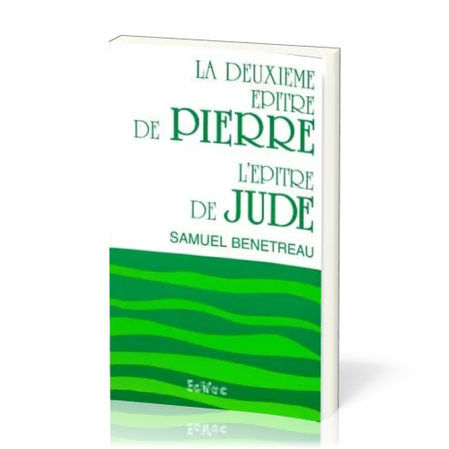 DEUXIEME EPITRE DE PIERRE & L'EPITRE DE JUDE