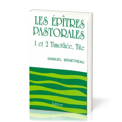 EPITRES PASTORALES 1 ET 2 TIMOTHEE TITE