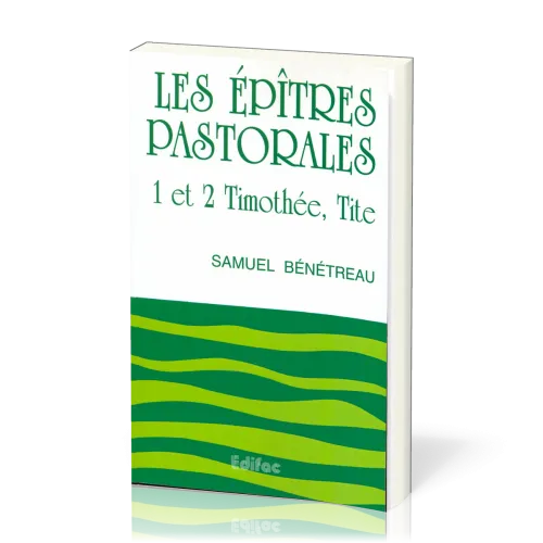 EPITRES PASTORALES 1 ET 2 TIMOTHEE TITE