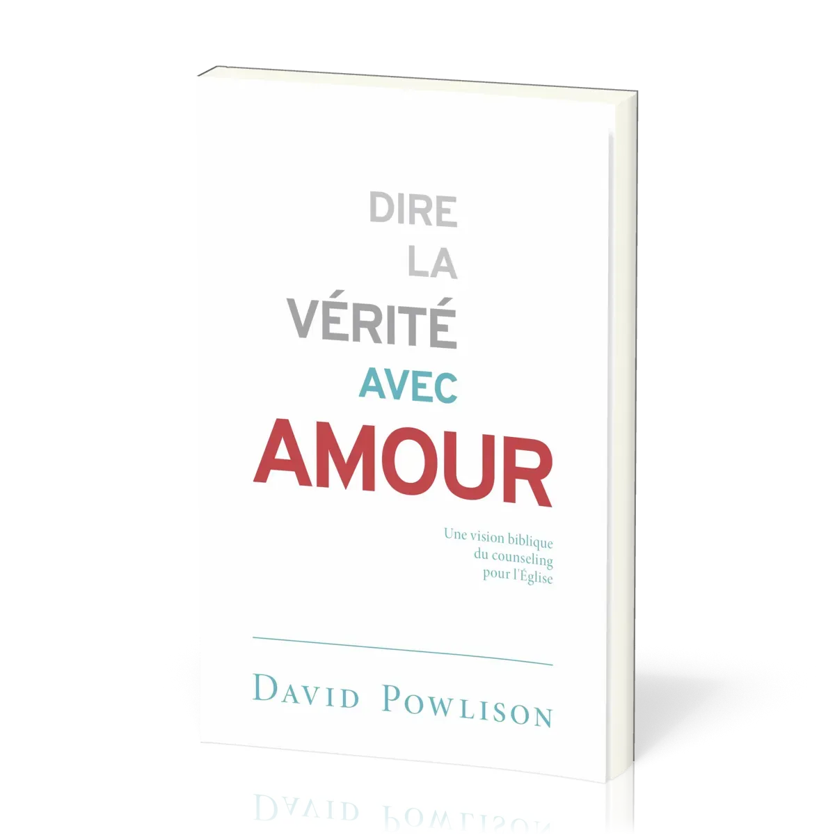 DIRE LA VERITE AVEC AMOUR