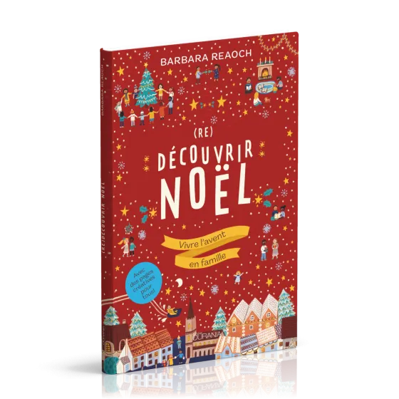 (RE)DECOUVRIR NOEL - VIVRE L'AVENT EN FAMILLE