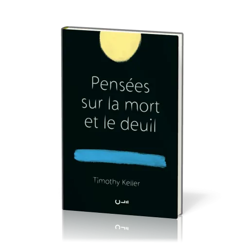 PENSEES SUR LA MORT ET SUR LE DEUIL