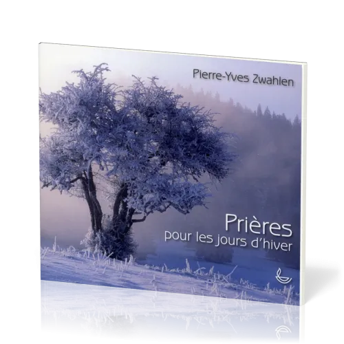 PRIERES POUR LES JOURS D'HIVER