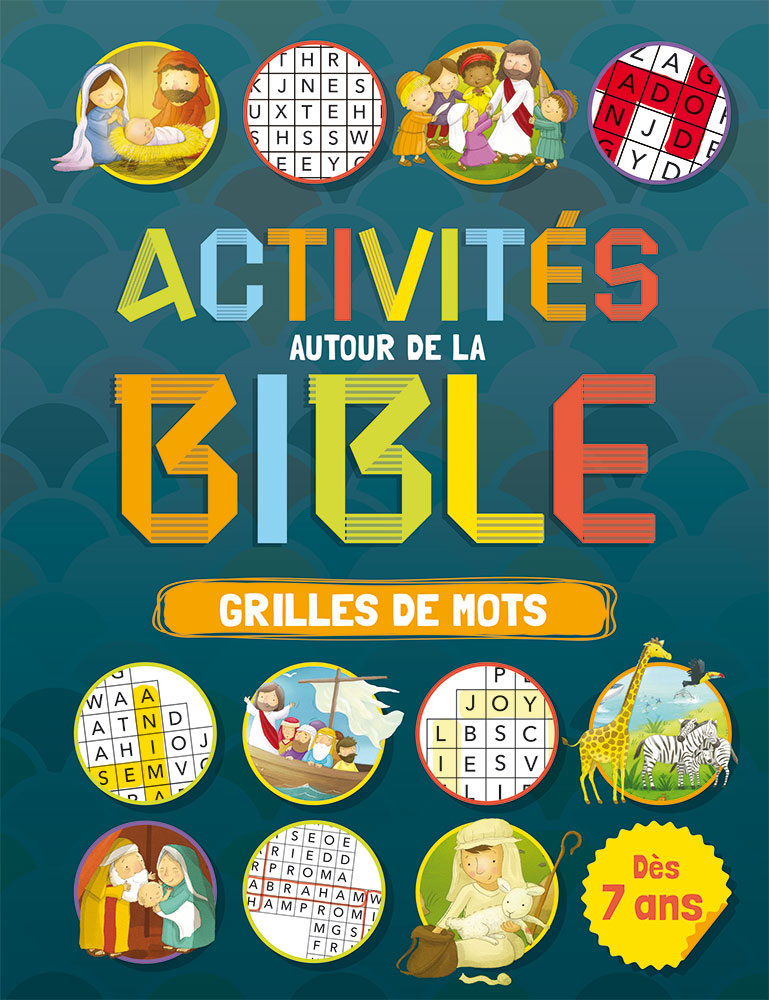 ACTIVITES AUTOUR DE LA BIBLE - GRILLES DE MOTS