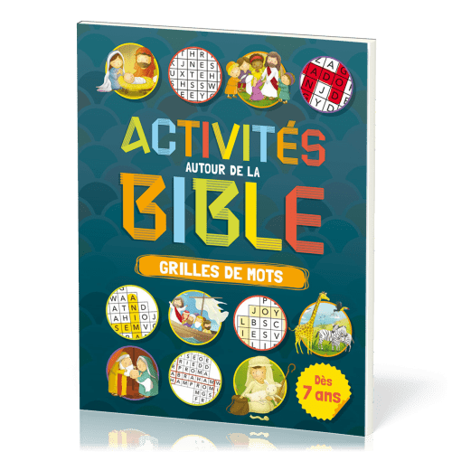 ACTIVITES AUTOUR DE LA BIBLE - GRILLES DE MOTS