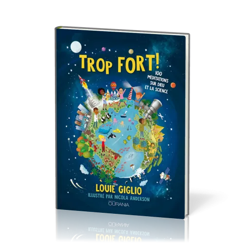 TROP FORT - 100 MEDITATIONS SUR DIEU ET LA SCIENCE
