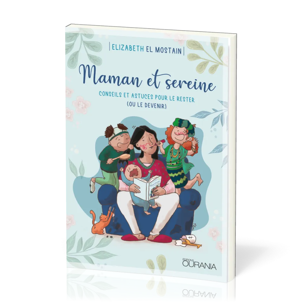 MAMAN ET SEREINE : CONSEILS ET ASTUCES POUR LE RESTER (OU LE DEVENIR)