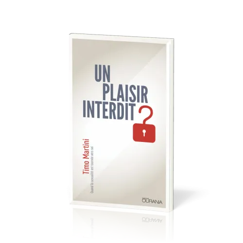 UN PLAISIR INTERDIT ? - QUAND LA SEXUALITE EST TOURNEE VERS SOI