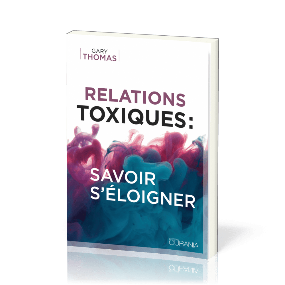 RELATIONS TOXIQUES - SAVOIR S'ELOIGNER