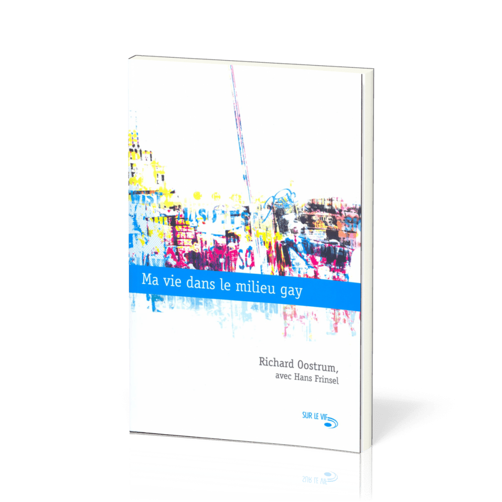 MA VIE DANS LE MILIEU GAY