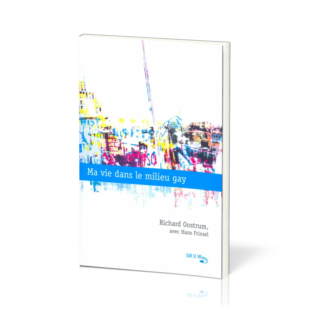 MA VIE DANS LE MILIEU GAY