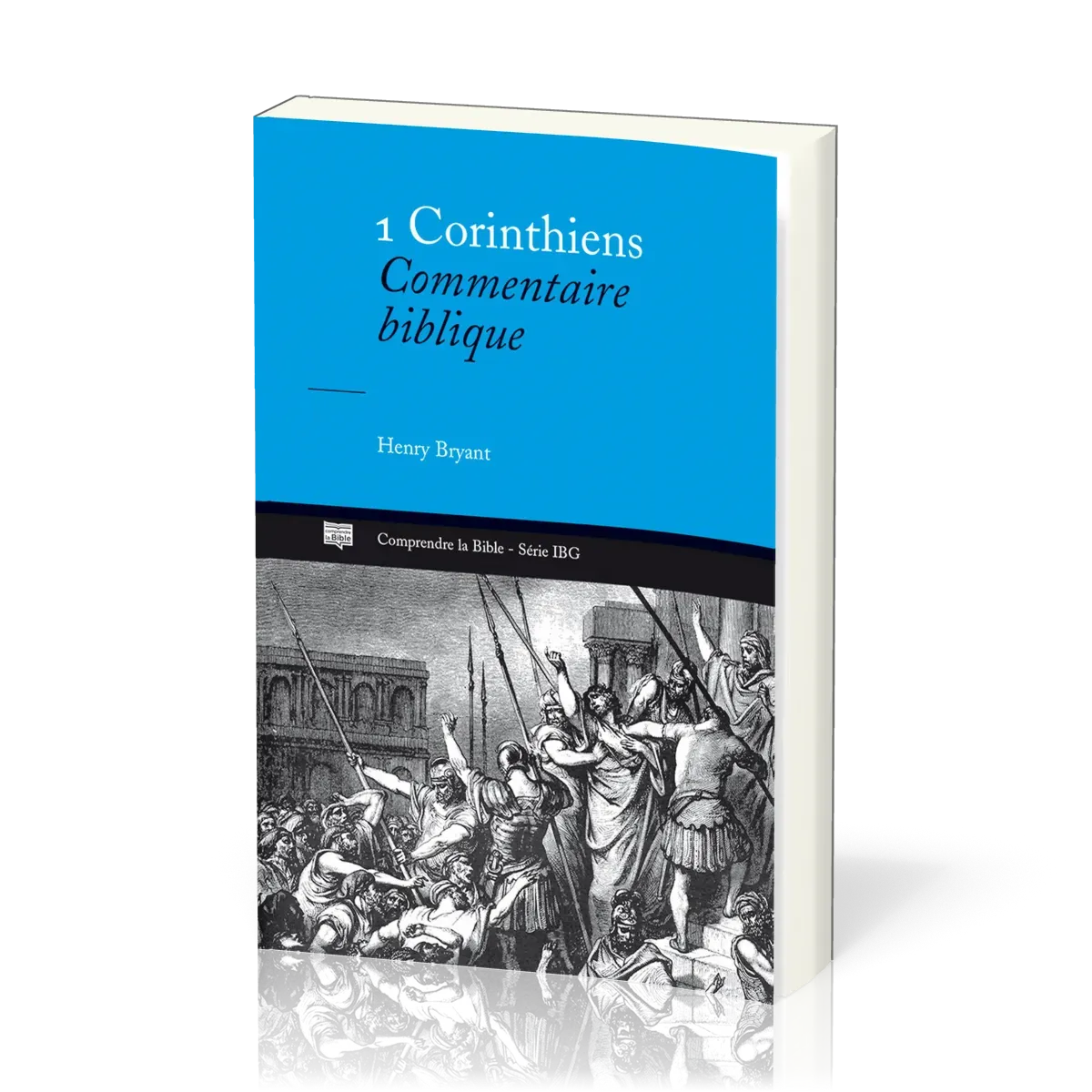 1 CORINTHIENS - COMMENTAIRE BIBLIQUE