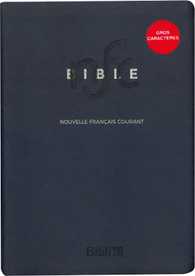 BIBLE NOUVELLE FR. COURANT SEMI-RIGIDE GROS CARACTERES TRANCHE OR SANS DEUTEROCANONIQUE