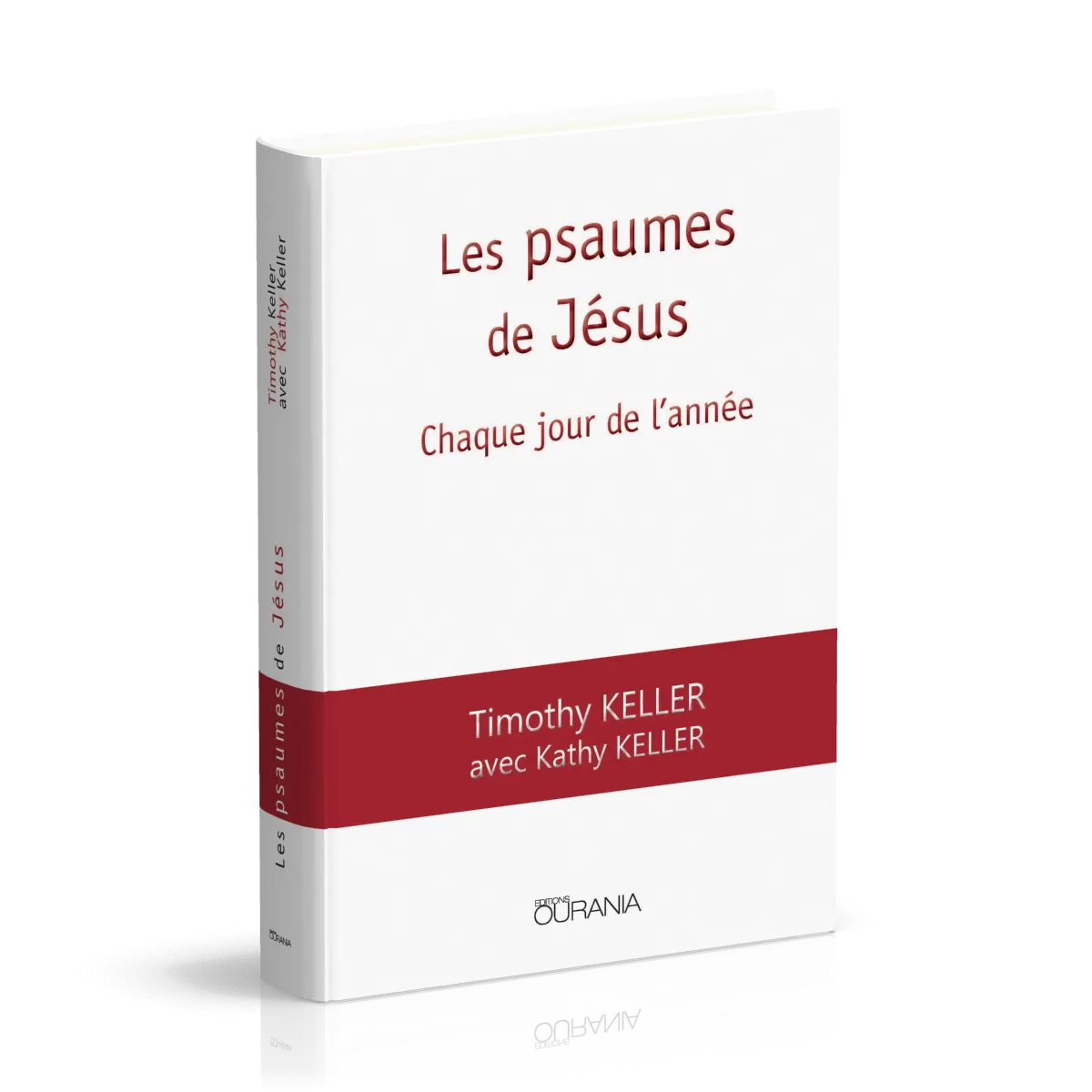 PSAUMES DE JESUS (LES) - CHAQUE JOUR DE L'ANNEE