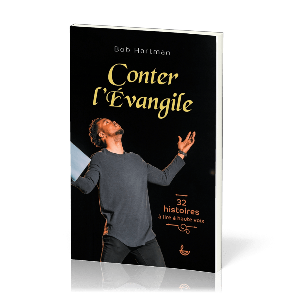 CONTER L'EVANGILE - 32 HISTOIRES A LIRE A HAUTE VOIX