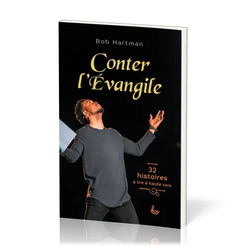 CONTER L'EVANGILE - 32 HISTOIRES A LIRE A HAUTE VOIX
